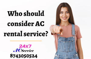 Read more about the article Who should consider AC rental service?